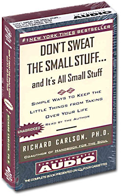 Don&#39;t Sweat the Small Stuff...and It&#39;s All Small Stuff : Audio Cassette