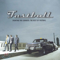 Fastball - Painting The Corners (The Best Of Fastball)