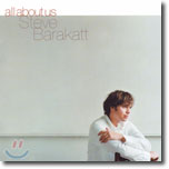 Steve Barakatt - All About Us