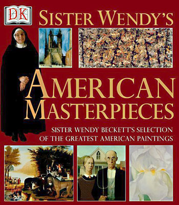 Sister Wendy&#39;s American Masterpieces