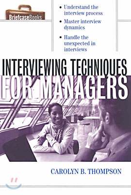 Interviewing Techniques for Managers