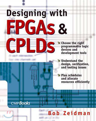 Designing with FPGAs and CPLDs