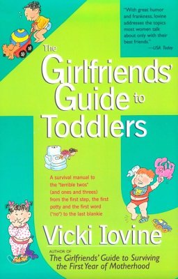 The Girlfriends' Guide to Toddlers