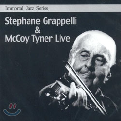 Immortal Jazz Series - Stephane Grappelli &amp; McCoy Tyner Live