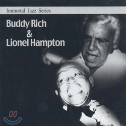 Immortal Jazz Series - Buddy Rich &amp; Lionel Hampton