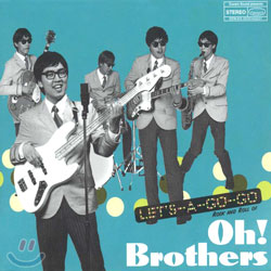 오! 부라더스 (Oh! Brothers) 2집 - Let's A Go Go