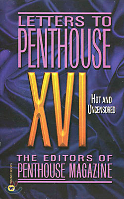 Letters to Penthouse XVI: Hot and Uncensored