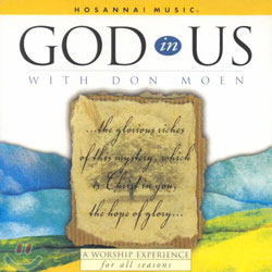 Don Moen - God In Us With Don Moen