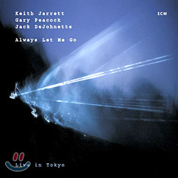 Keith Jarrett & Gary Peacock & Jack Dejohnette - Always Let Me Go