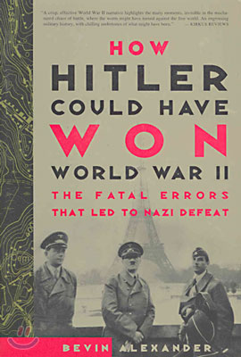 How Hitler Could Have Won World War II