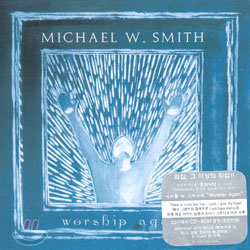 Michael W. Smith - Worship Again