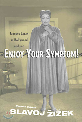 Enjoy Your Symptom!