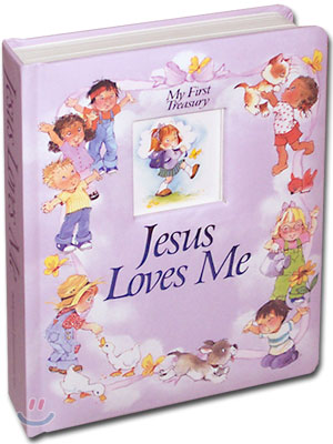 (My First Treasury) Jesus Loves Me