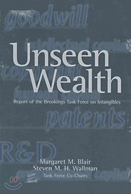 Unseen Wealth: Report of the Brookings Task Force on Intangibles