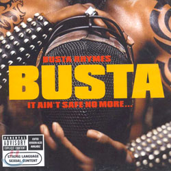 Busta Rhymes - It Ain&#39;t Safe No More...