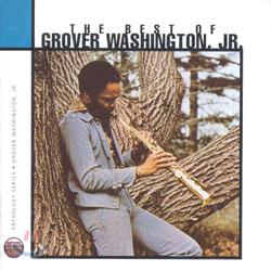 Grover Washington Jr. - The Best Of Grover Washington Jr.