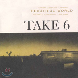 Take 6 - Beautiful World