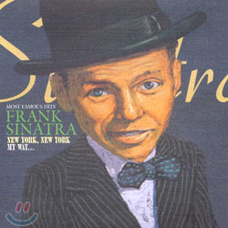 Frank Sinatra (프랭크 시나트라) - Most Famous Hits Frank Sinatra: New York, New York / My Way