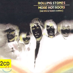 Rolling Stones - More Hot Rocks (Big Hits & Fazed Cookies)