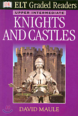 DK ELT Graded Readers Upper Intermediate : Knights and Castles