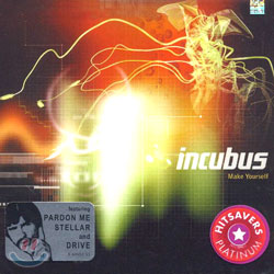 Incubus - Make Yourself