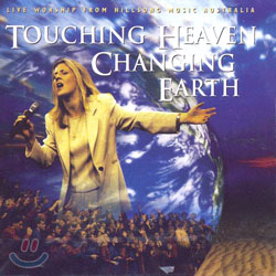 Touching Heaven Changing Earth : Hillsong Music Australia