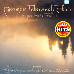 The Mormon Tabernacle Choir Vol.1 (Super Hits)