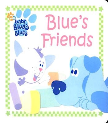 (Blue&#39;s Clues) Blue&#39;s Friends