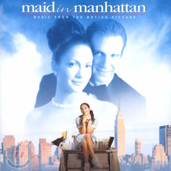 Maid In Manhattan (러브 인 맨하탄) O.S.T