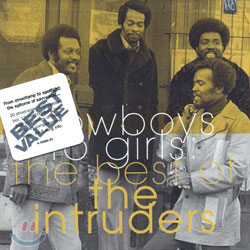 Intruders - The Best Of The Intruders: Cowboys To Girls