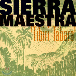 Sierra Maestra - Tibiri Tabara