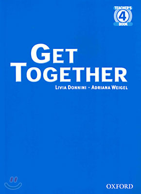 Get Together 4 : Teacher&#39;s Book