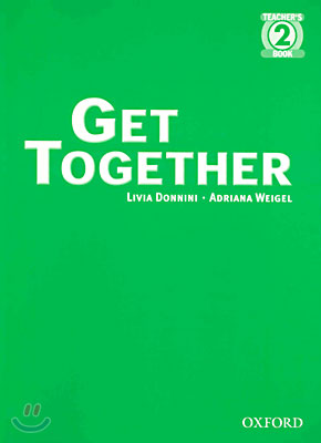 Get Together 2 : Teacher&#39;s Book