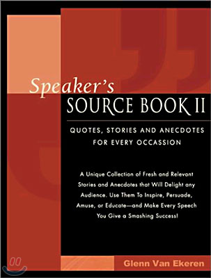 Speaker&#39;s Sourcebook II: Quotes, Stories and Anecdotes for Every Occasion