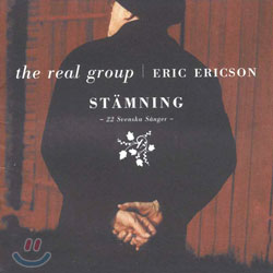 The Real Group &amp; Eric Ericson - Stamning