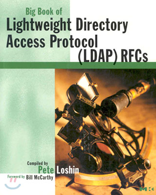 Big Book of Lightweight Directory Access Protocol (Ldap) Rfcs