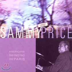 Sammy Price - Americans Swinging In Paris/Featuring Emmett Berry