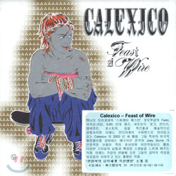 Calexico - Feast Of Wire