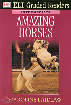 DK ELT Graded Readers Intermediate : Amazing Horses