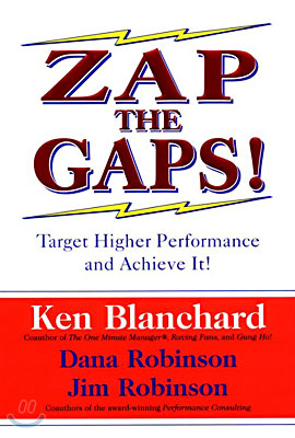 Zap the Gaps!: Target Higher Performance and Achieve It!