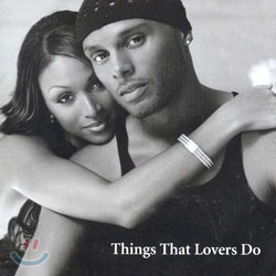 Kenny Lattimore &amp; Chante Moore - Things That Lovers Do