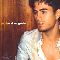 Enrique Iglesias - Quizas