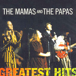 Mamas &amp; Papas - Greatest Hits