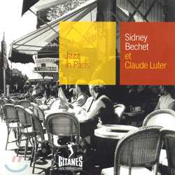 Sidney Bechet - Jazz In Paris/Et Claude Luter