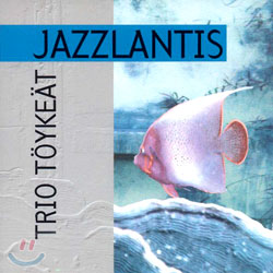 Trio Toykeat - Jazzlantis