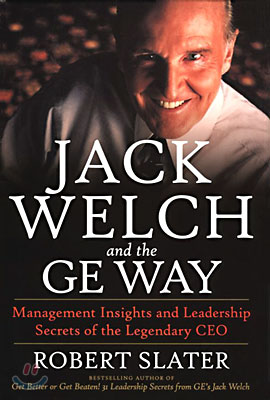 Jack Welch &amp; The G.E. Way