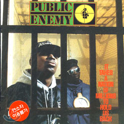 Public Enemy - It Takes A Nation Of Millions To Hold Us Back