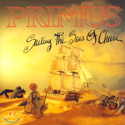 Primus - Sailing The Seas Of Cheese