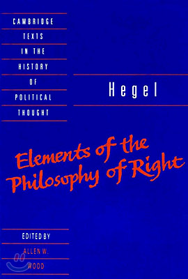 Hegel: Elements of the Philosophy of Right