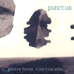 Pierre Favre &amp; Tino Tracanna - Punctus